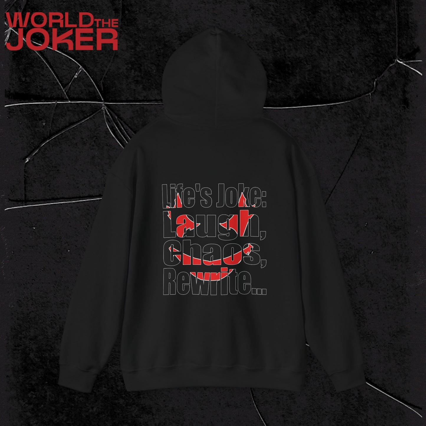 Life's Joker: Laugh, Chaos, Rewrite hoodie for Men and Women